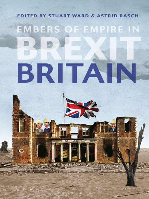 Title details for Embers of Empire in Brexit Britain by Stuart Ward - Available